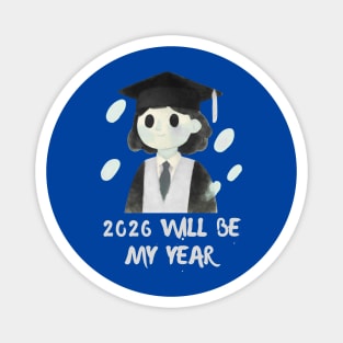 2026 Will Be My Year Magnet